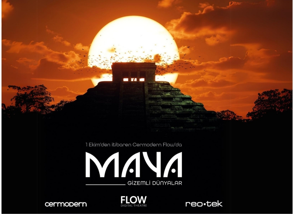 Mayaların Büyüleyici Dünyası CerModern Flow’da