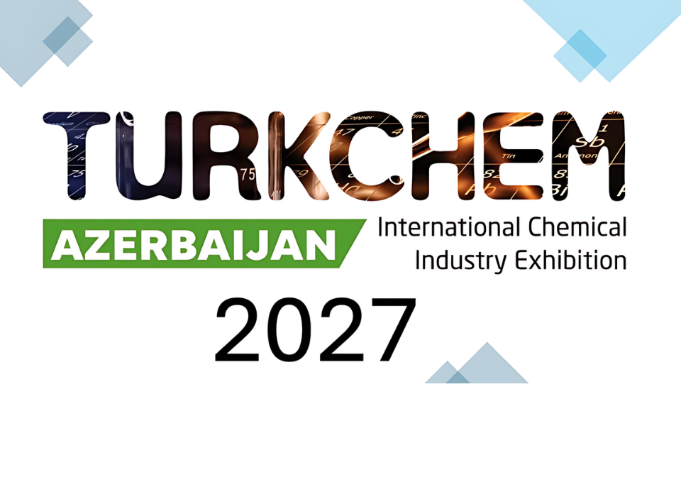 Regional Chemical Industry Gathering in Baku with the Official Invitation of AZPROMO: Turkchem Azerbaijan 2027