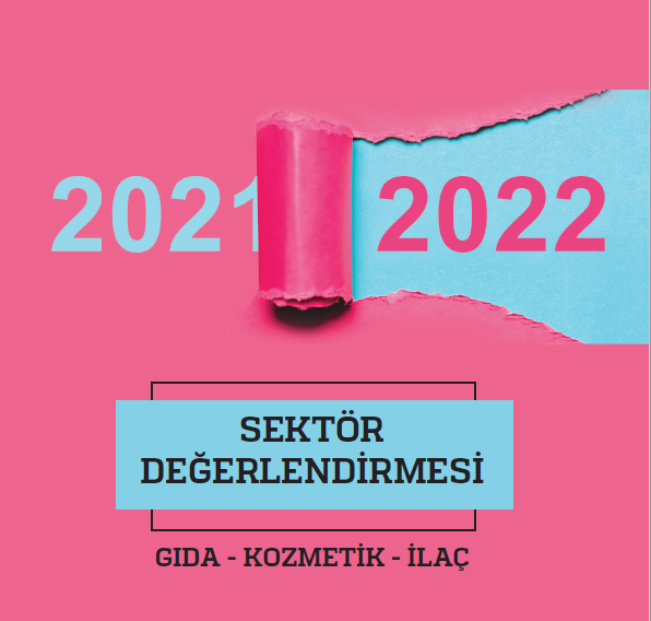 2021 Gıda Kozmetik İlaç Değerlendirmesi